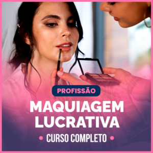 💄 Curso de Maquiagem Lucrativa